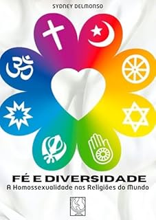 Livro Fé e Diversidade: A Homossexualidade nas Religiões do Mundo