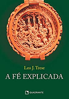 Fé explicada, A