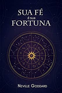 Livro Sua Fé é sua Fortuna