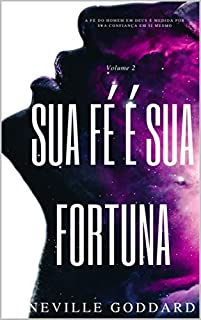 Livro Sua fé é sua fortuna