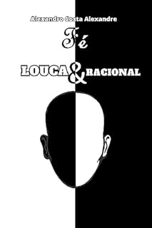 Livro Fé Louca e Racional
