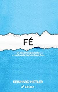 Livro Fé: A manifestação das bênçãos de Deus em nossa vida diária