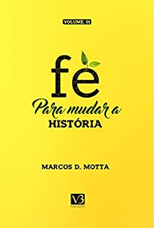 Livro Fé para mudar a história