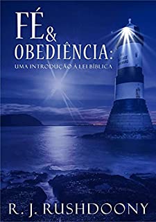 Livro Fé e obediência: Uma introdução à lei bíblica