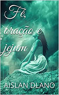 Livro Fé, oração e jejum