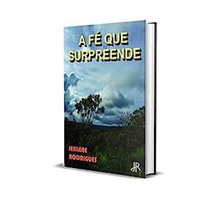 Livro A FÉ QUE SURPREENDE