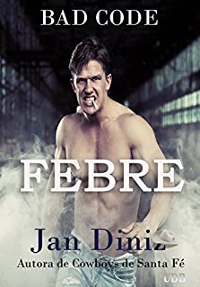 Febre (Bad Code Livro 1)