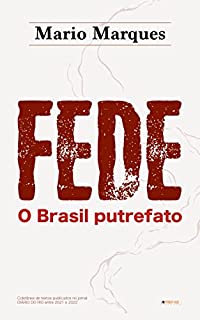 Livro FEDE: O Brasil Putrefato
