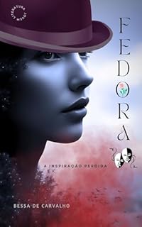 Livro Fedora: A Inspiração Perdida - PrêmioLiteraturaJovem2025