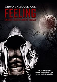 FEELING: Uma história de amor e sangue