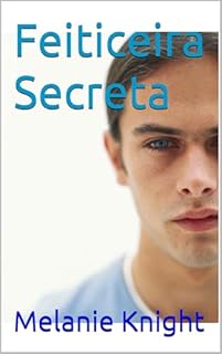 Livro Feiticeira Secreta (Os Encantadores Secretos Livro 2)