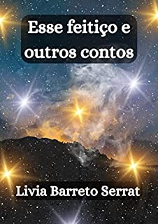Livro Esse feitiço e outros contos