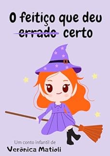 Livro O feitiço que deu certo (Infantil)