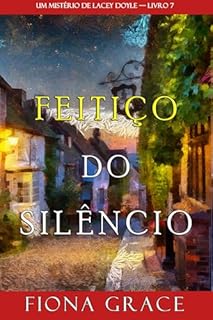 Livro Feitiço do Silêncio (Um Mistério de Lacey Doyle — Livro 7)