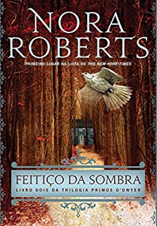 Livro Feitiço da Sombra (Primos O'Dwyer Livro 2)