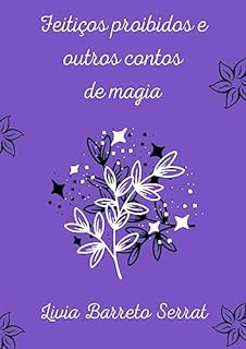 Livro Feitiços proibidos e outros contos de magia