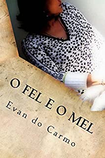 Livro O Fel e o Mel