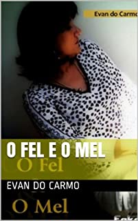 Livro O fel e o Mel