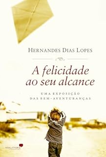 Livro Felicidade ao seu alcance, A: Uma exposição das bem-aventuranças