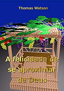 Livro A Felicidade De Se Aproximar De Deus