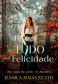 Livro Tudo pela Felicidade: Um Conto de As Horidens
