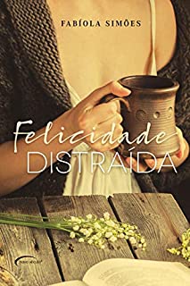 Livro Felicidade distraída
