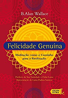 Livro Felicidade genuína: Meditação como o caminho para a realização