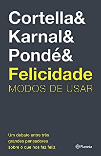 Felicidade: Modos de usar