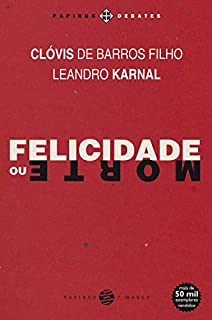 Livro Felicidade ou morte