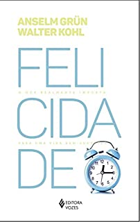 Livro Felicidade: O que realmente importa para uma vida bem-sucedida