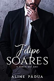 Livro Felipe Soares - o homem que amei