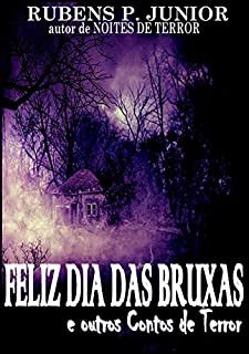 Feliz Dia das Bruxas e outros Contos de Terror