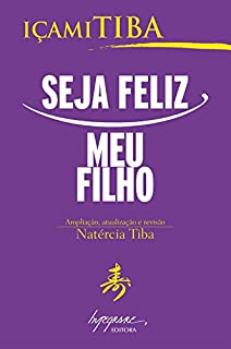 Livro Seja feliz, meu filho