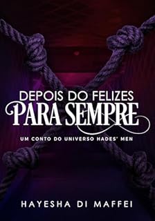 Livro Depois do Felizes para Sempre: Um conto de Harém Reverso (Duologia Hades' Men)
