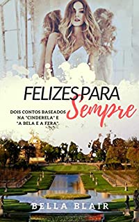 Livro Felizes Para Sempre: Contos