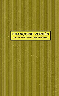 Um feminismo decolonial