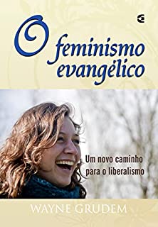 O Feminismo Evangélico