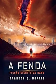 Livro A Fenda: Ficção científica Hard (O sistema solar Livro 3)
