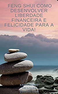 Livro Feng Shui Como desenvolver liberdade financeira e felicidade para a vida!