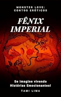 Livro Fênix Imperial (Monster Love: Contos Eróticos)