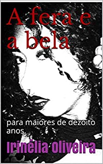 Livro A fera e a bela: para maiores de dezoito anos.