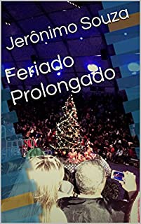 Livro Feriado Prolongado (Acontecimentos Livro 2)