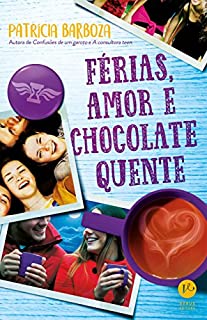 Férias, amor e chocolate quente