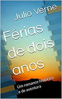 Livro Férias de dois anos: Um romance histórico e de aventura
