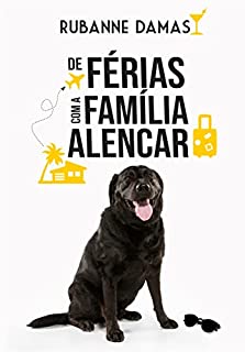 Livro De Férias com a Família Alencar (Trilogia Destinos)