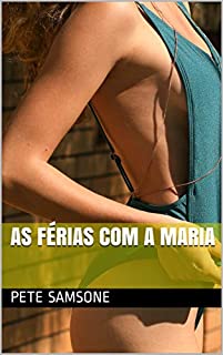 Livro AS FÉRIAS COM A MARIA