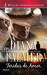 Livro Feridas de Amor: Harlequin Primeiros Sucessos - ed.64