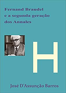 Livro Fernand Braudel e a segunda geração dos Annales