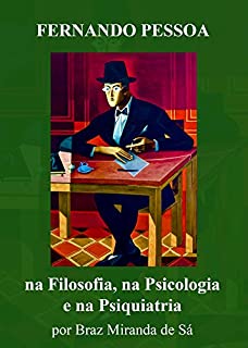 Livro Fernando Pessoa na filosofia, na psicologia e na psiquiatria