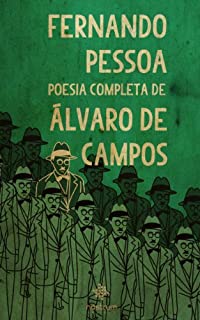 Fernando Pessoa - Poesia Completa de Álvaro de Campos